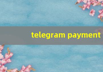 telegram payment